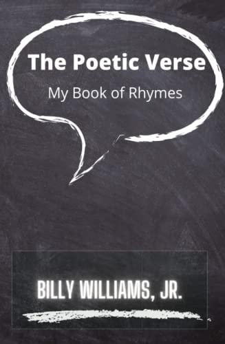 The Poetic Verse: A Book of Rhymes