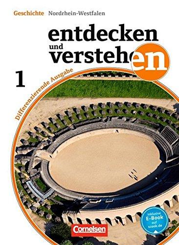 Entdecken und verstehen - Differenzierende Ausgabe Nordrhein-Westfalen: Band 1: 5./6. Schuljahr - Von den Anfängen der Geschichte bis zum Ende des Mittelalters: Schülerbuch