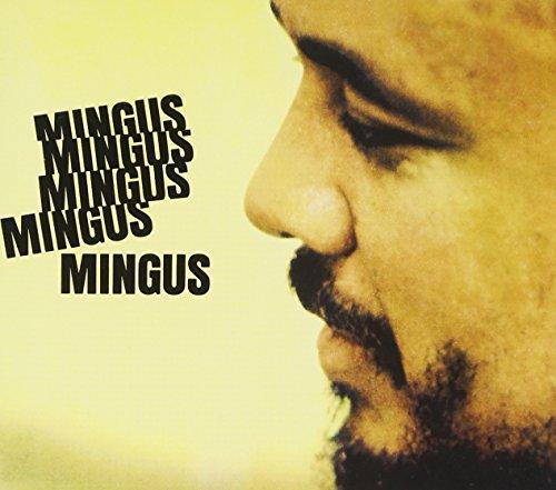 Mingus Mingus Mingus Mingus