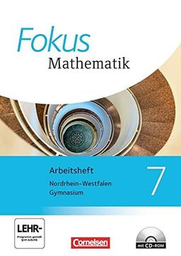 Fokus Mathematik - Kernlehrpläne Gymnasium Nordrhein-Westfalen - Neubearbeitung: 7. Schuljahr - Arbeitsheft mit CD-ROM