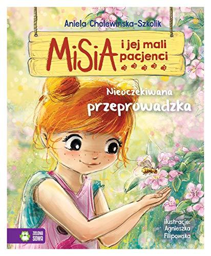 Misia i jej mali pacjenci Nieoczekiwana przeprowadzka