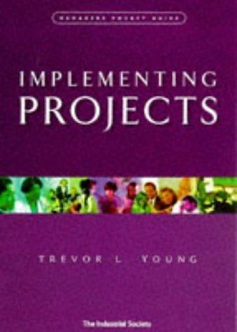 Implementing Projects (Manager's Pocket Guides)