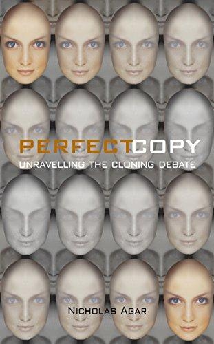 Perfect Copy: Unravelling the Cloning Debate