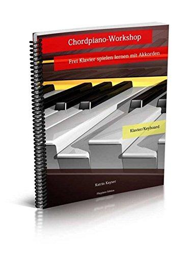 Chordpiano-Workshop: Frei Klavier spielen lernen mit Akkorden