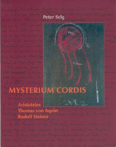 Mysterium cordis: Von der Mysterienstätte des Menschenherzens