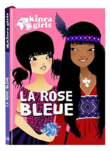 Kinra girls. Vol. 19. La rose bleue