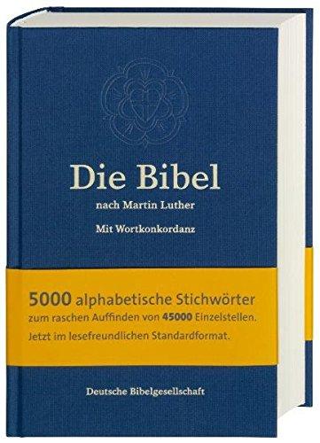 Die Bibel nach Martin Luther: mit Apokryphen und Wortkonkordanz