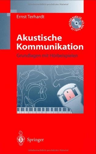 Akustische Kommunikation: Grundlagen mit Hörbeispielen