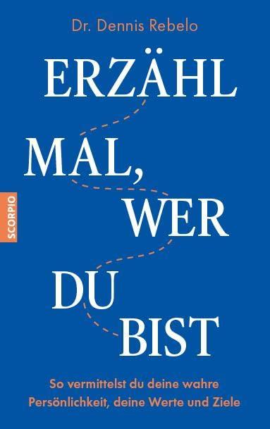 Erzähl mal, wer du bist: So vermittelst du deine wahre Persönlichkeit, deine Werte und Ziele