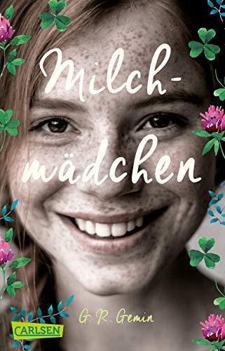 Milchmädchen: Eine Geschichte über Freundschaft und das, was wirklich zählt im Leben