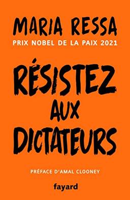 Résistez aux dictateurs : la lutte pour notre avenir