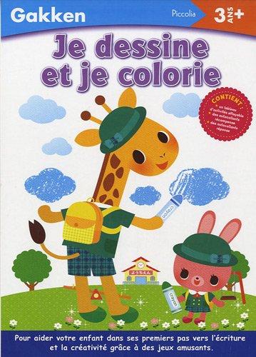 Je dessine et je colorie : 3 ans et +