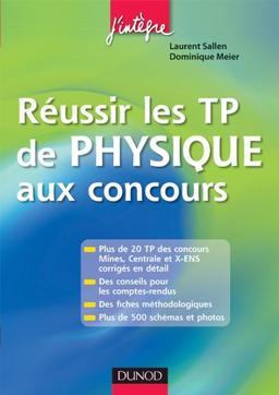 Réussir les TP de physique aux concours