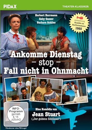 Ankomme Dienstag - stop - Fall nicht in Ohnmacht / Turbulente Boulevardkomödie mit Starbesetzung (Pidax Theater-Klassiker)