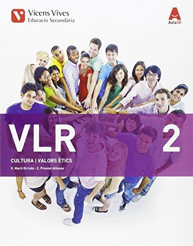 VLR 2, cultura i valors ètics, 2 ESO, aula 3D (VLR 2 (VALORS) ESO AULA 3D)