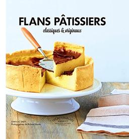 Flans pâtissiers : classiques et originaux