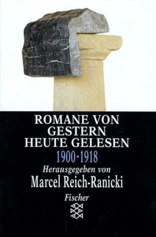 Romane von gestern, heute gelesen I. 1900 - 1918.: BD 1