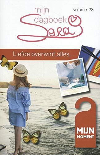 Liefde overwint alles (Sara mijn dagboek, 28)