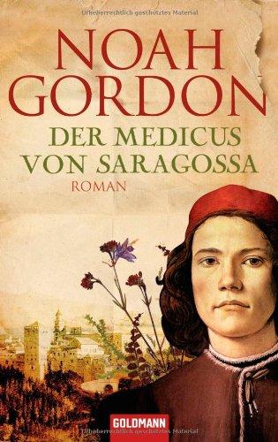 Der Medicus von Saragossa: Roman