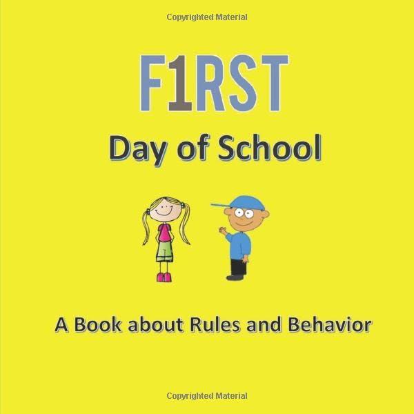 First Day of School: A Book about Rules and Behavior