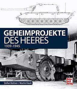 Geheimprojekte des Heeres: 1939-1945