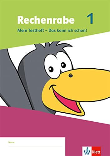 Rechenrabe 1: Mein Testheft - Das kann ich schon! Klasse 1 (Rechenrabe. Ausgabe ab 2022)