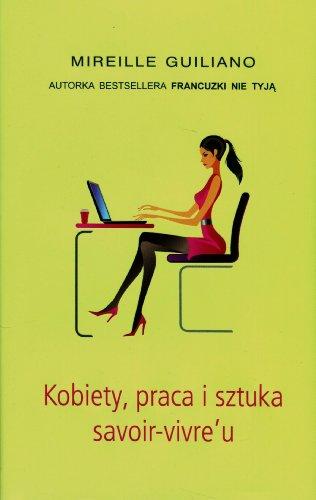 Kobiety, praca i sztuka savoir-vivre'u