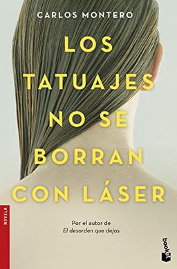 Los tatuajes no se borran con láser (Novela y Relatos)