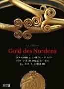 Gold des Nordens: Skandinavische Schätze - von der Bronzezeit bis zu den Wikingern