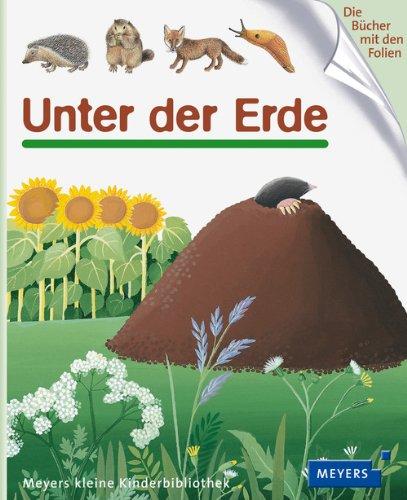 Unter der Erde: Meyers kleine Kinderbibliothek 06