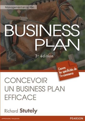 Business plan : concevoir un business plan efficace