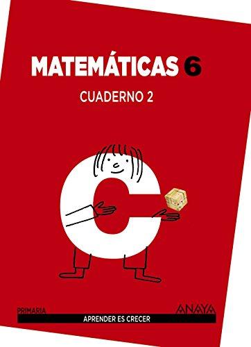 Matemáticas 6. Cuaderno 2. (Aprender es crecer)