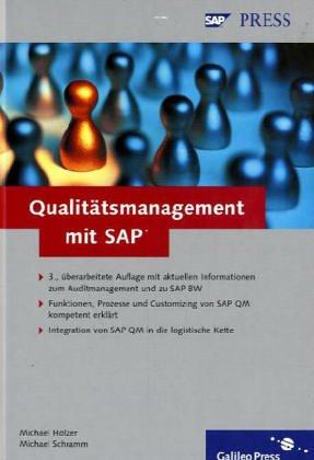 Qualitätsmanagement mit mySAP.com - Prozeßmodellierung, Customizing, Anwendung von mySAP QM 4.6 (SAP PRESS)