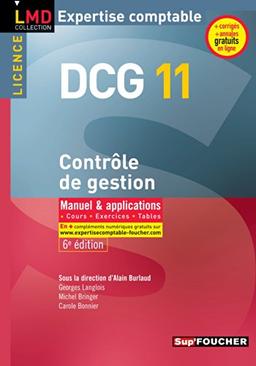 DCG 11, contrôle de gestion : manuel & applications : cours, exercices, tables