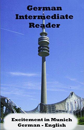 German Intermediate Reader: Excitement in Munich (German Reader)