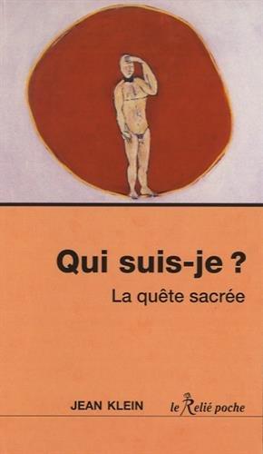 Qui suis-je ? : la quête sacrée