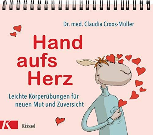 Hand aufs Herz: Leichte Körperübungen für neuen Mut und Zuversicht - Aufsteller