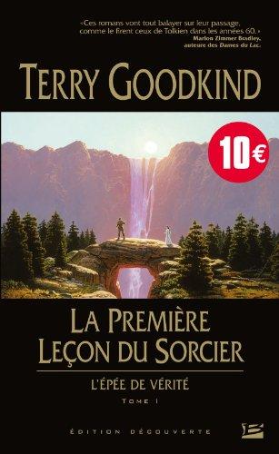 L'épée de vérité. Vol. 1. La première leçon du sorcier