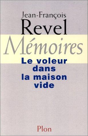 Mémoires : le voleur dans la maison vide