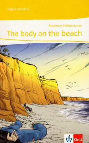 The body on the beach: Lektüren Englisch. Passend zu Green/Red/Orange Line 3, Green Line NEW Bayern 3, Green Line NEW E2 3