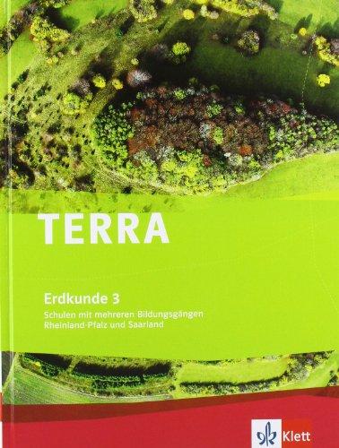 TERRA Erdkunde für Rheinland-Pfalz und Saarland - Ausgabe für Schulen mit mehreren Bildungsgängen: TERRA Erdkunde 3 für Rheinland-Pfalz und Saarland. ... Schülerbuch 9./10. Schuljahr : BD 3