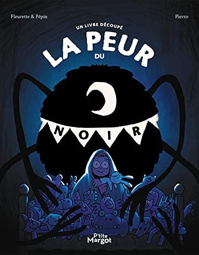 La peur du noir : un livre découpé