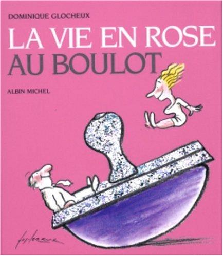 La vie en rose au boulot