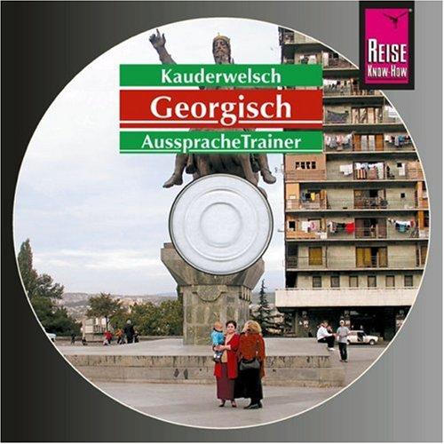 Reise Know-How Kauderwelsch Georgisch AusspracheTrainer (Audio-CD): Kauderwelsch-CD