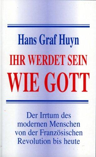 Ihr werdet sein wie Gott