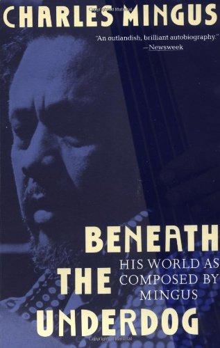 Beneath the Underdog: His World as Composed by Mingus (Vintage)