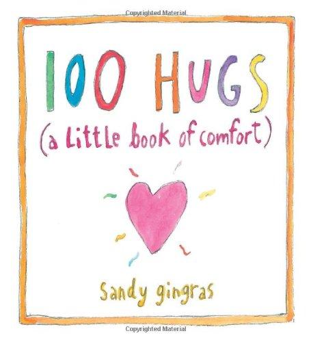 100 Hugs: A Little Book of Comfort