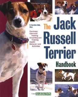 The Jack Russell Terrier Handbook, the Jack Russell Terrier Handbook (Barron's Pet Handbooks)