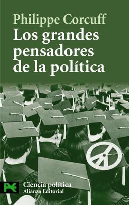 Los grandes pensadores de la política : vías críticas en filosofía política (El libro de bolsillo - Ciencias sociales)