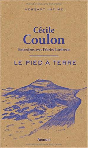 Le pied à terre : entretiens avec Fabrice Lardreau